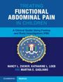 Katharine L. Loeb: Treating Functional Abdominal Pain in Children, Buch