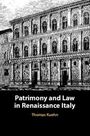 Thomas Kuehn: Patrimony and Law in Renaissance Italy, Buch