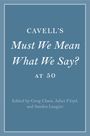 : Cavell's Must We Mean What We Say? at 50, Buch