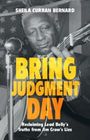 Sheila Curran Bernard: Bring Judgment Day, Buch