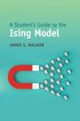 James S Walker: A Student's Guide to the Ising Model, Buch