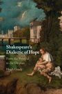 Hugh Grady: Shakespeare's Dialectic of Hope, Buch