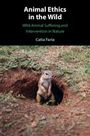 Catia Faria: Faria, C: Animal Ethics in the Wild, Buch