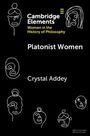 Crystal Addey: Platonist Women, Buch