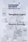 Valentin Goranko: Temporal Logics, Buch