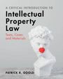 Patrick R. Goold: A Critical Introduction to Intellectual Property Law, Buch