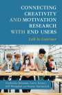 Fredricka Reisman: Connecting Creativity and Motivation Research with End Users, Buch