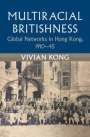 Vivian Kong: Multiracial Britishness, Buch