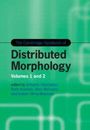 „The Cambridge Handbook of Distributed Morphology“ Volumes 1 and 2, herausgegeben von mehreren Autoren. Grüner Hintergrund.