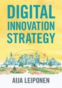 Aija Leiponen: Digital Innovation Strategy, Buch