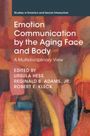 : Emotion Communication by the Aging Face and Body, Buch