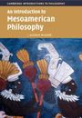 Alexus Mcleod: An Introduction to Mesoamerican Philosophy, Buch