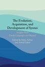 : The Evolution, Acquisition and Development of Syntax, Buch