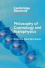 Siska de Baerdemaeker: Philosophy of Cosmology and Astrophysics, Buch