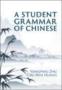 Yongping Zhu: A Student Grammar of Chinese, Buch