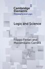 Filippo Ferrari: Logic and Science, Buch