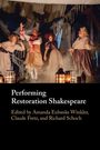 : Performing Restoration Shakespeare, Buch