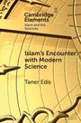 Taner Edis: Islam's Encounter with Modern Science, Buch