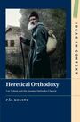 Pal Kolstø: Heretical Orthodoxy, Buch