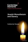Catherine Hezser: Jewish Monotheism and Slavery, Buch