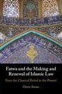 Omer Awass: Fatwa and the Making and Renewal of Islamic Law, Buch