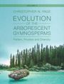 Christopher N. Page: Evolution of the Arborescent Gymnosperms: Volume 2, Southern Hemisphere Focus, Buch