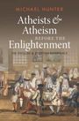 Michael Hunter (Birkbeck College, University of London): Atheists and Atheism before the Enlightenment, Buch