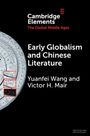 Yuanfei Wang: Early Globalism and Chinese Literature, Buch