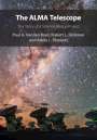 Paul A Vanden Bout: The ALMA Telescope, Buch