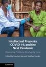 : Intellectual Property, COVID-19 and the Next Pandemic, Buch