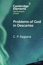 "Cambridge Elements", "The Problems of God", "Problems of God in Descartes" und "C. P. Ragland" vor grünem Hintergrund.