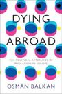 Osman Balkan: Dying Abroad, Buch