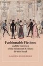 Lauren Gillingham: Fashionable Fictions and the Currency of the Nineteenth-Century British Novel, Buch