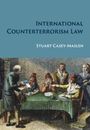 Stuart Casey-Maslen: International Counterterrorism Law, Buch