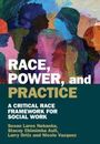 Race, Power, and Practice, Buch