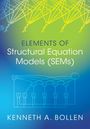 Kenneth A. Bollen: Elements of Structural Equation Models (SEMs), Buch