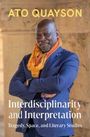 ATO QUAYSON, "Interdisciplinarity and Interpretation: Tragedy, Space, and Literary Studies". Mann in Anzug mit Schal.