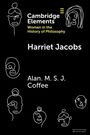 Cambridge Elements: Women in the History of Philosophy. Harriet Jacobs. Alan M. S. J. Coffee. Weiße Gesichtsskizzen auf Schwarz.