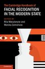 : The Cambridge Handbook of Facial Recognition in the Modern State, Buch
