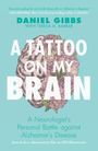 Daniel Gibbs: A Tattoo on my Brain, Buch
