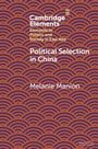 Melanie Manion: Political Selection in China, Buch