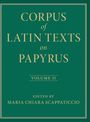 "CORPUS of LATIN TEXTS on PAPYRUS, VOLUME II, edited by MARIA CHIARA SCAPPATICCIO." Goldener Text auf grünem Hintergrund.