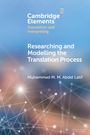 Muhammad M. M. Abdel Latif: Researching and Modelling the Translation Process, Buch