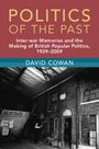 David Cowan: Politics of the Past, Buch