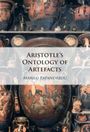 Marilù Papandreou: Aristotle's Ontology of Artefacts, Buch