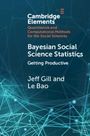 Jeff Gill: Bayesian Social Science Statistics: Volume 2, Buch