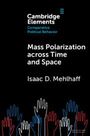 Isaac D Mehlhaff: Mass Polarization Across Time and Space, Buch