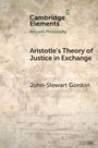 "Cambridge Elements, Ancient Philosophy: Aristotle's Theory of Justice in Exchange, John-Stewart Gordon." Hintergrund: Textur.