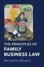 Benjamin Means: The Principles of Family Business Law, Buch