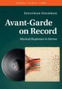 Jonathan Goldman: Avant-Garde on Record, Buch